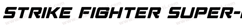 Strike Fighter Super-Italic字体转换